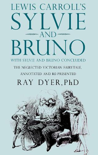 Sylvie and Bruno: Sylvie and Bruno Concluded