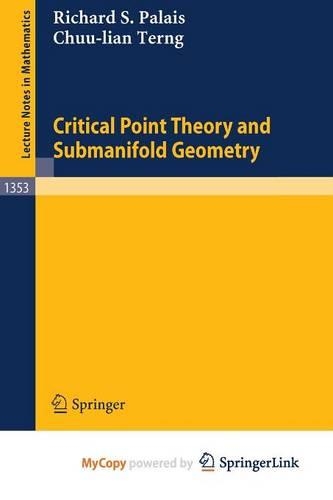 Critical Point Theory and Submanifold Geometry