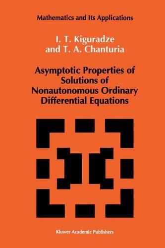 Asymptotic Properties of Solutions of Nonautonomous Ordinary Differential Equations: (89 Mathematics and its Applications)
