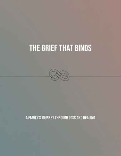 The Grief That Binds