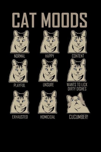 Cat Moods: 120 Pages I 6x9 I Wide Ruled / Legal Ruled Line Paper I Funny Humor Pet, Cat & Dog Feeling Gifts
