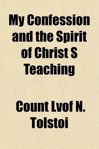 My Confession and the Spirit of Christ S Teaching