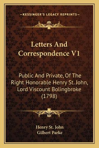 Letters And Correspondence V1