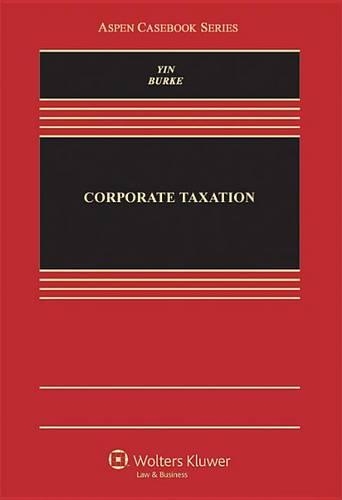 Corporate Taxation: (Aspen Casebook)