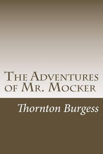 The Adventures of Mr. Mocker