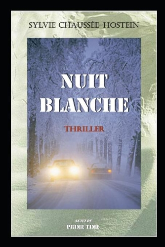 Nuit blanche: Suivi de Prime time