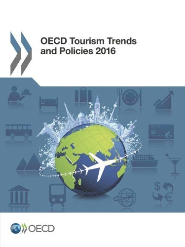 OECD Tourism Trends and Policies 2016: (OECD Tourism Trends and Policies)