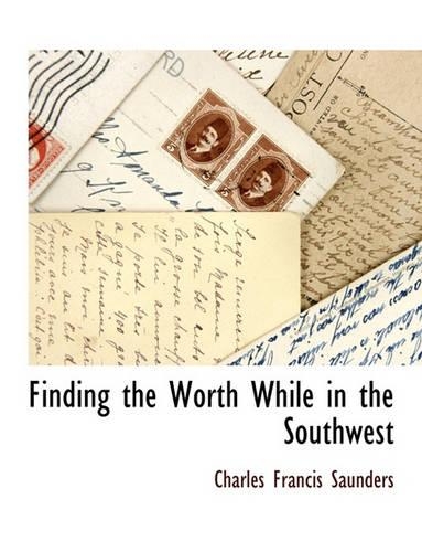 Finding the Worth While in the Southwest