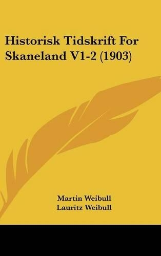 Historisk Tidskrift for Skaneland V1-2 (1903)