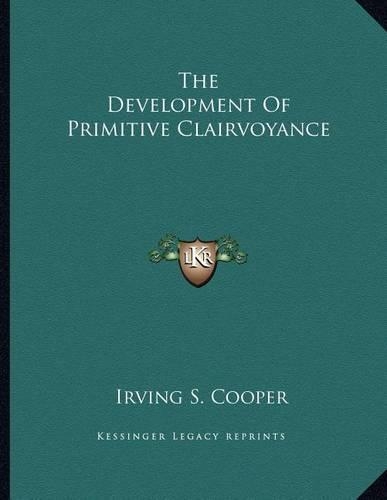 The Development of Primitive Clairvoyance