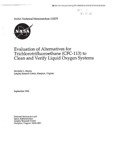 Evaluation of Alternatives for Trichlorotrifluoroethane (Cfc-113) to Clean and Verify Liquid Oxygen Systems