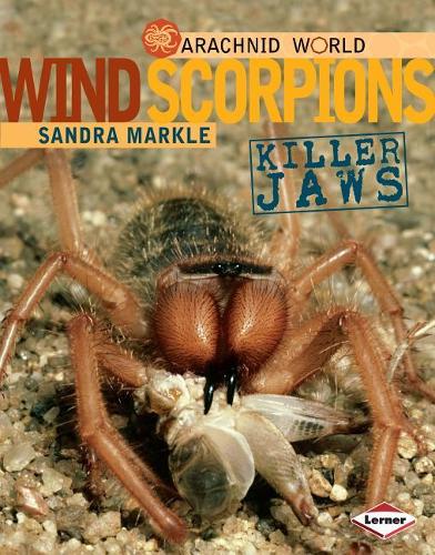 Wind Scorpions: Killer Jaws(Arachnid World)