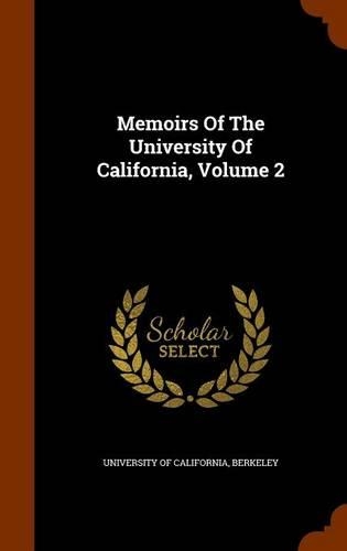 Memoirs Of The University Of California, Volume 2
