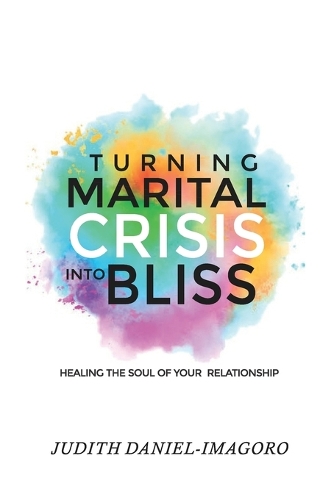 Turning Marital Crisis Into Bliss