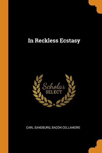 In Reckless Ecstasy