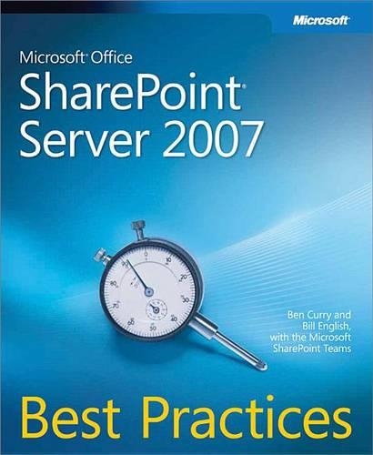 Microsoft(r) Office Sharepoint(r) Server 2007 Best Practices