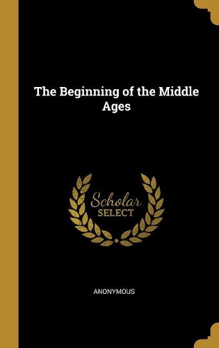 The Beginning of the Middle Ages