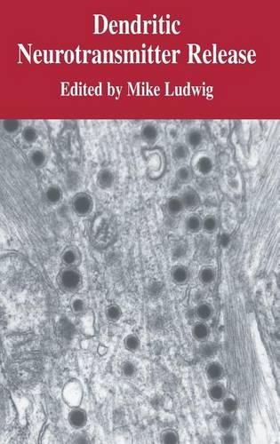 Dendritic Neurotransmitter Release