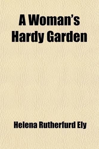 A Woman's Hardy Garden
