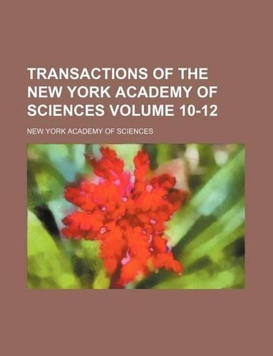 Transactions of the New York Academy of Sciences Volume 10-12
