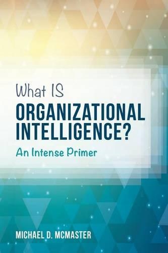 What IS Organizational Intelligence?