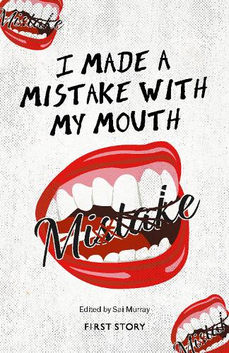 I Made a Mistake with My Mouth
