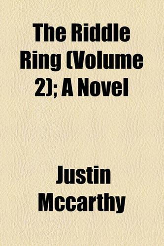 The Riddle Ring (Volume 2); A Novel