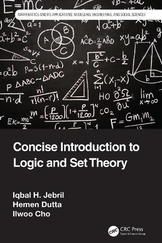Concise Introduction to Logic and Set Theory: (Mathematics and its Applications)