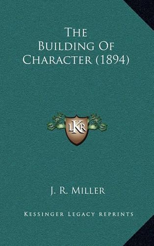 The Building Of Character (1894)