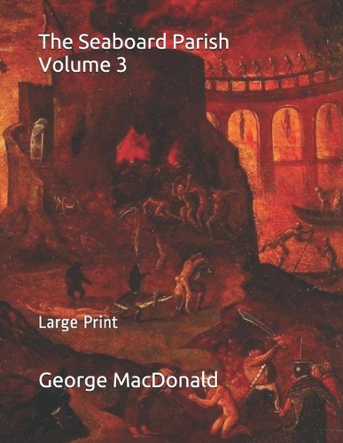 The Seaboard Parish Volume 3: Large Print