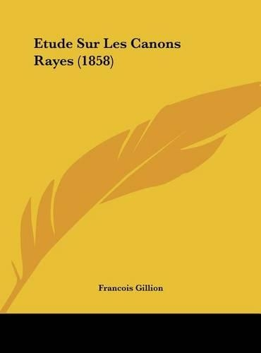Etude Sur Les Canons Rayes (1858)