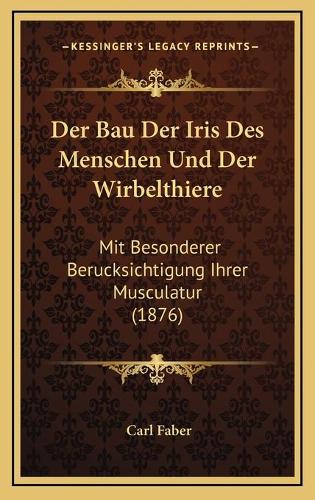 Der Bau Der Iris Des Menschen Und Der Wirbelthiere