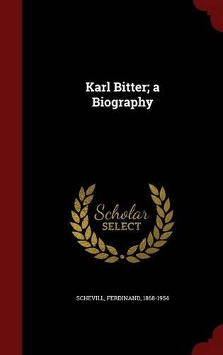 Karl Bitter; A Biography