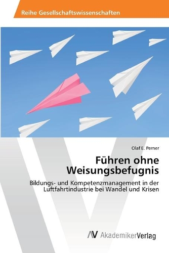 Führen ohne Weisungsbefugnis