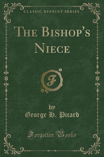 The Bishop's Niece (Classic Reprint)
