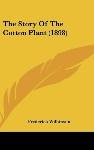 The Story Of The Cotton Plant (1898)