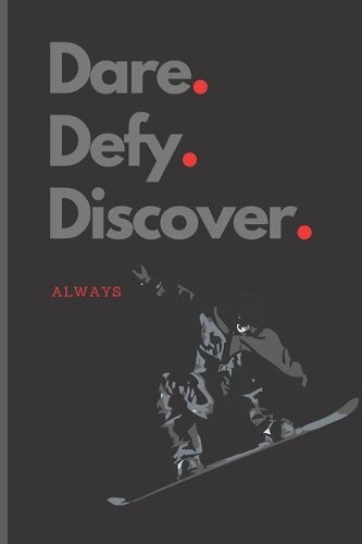 Dare. Defy. Discover.: Lined Notebook Journal, 120 pages, A5 sized