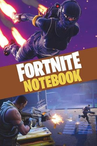 Fortnite Notebook: Night Mode Edition - Over 100 Pages for You to Jot Down Notes, Strategies, and More!