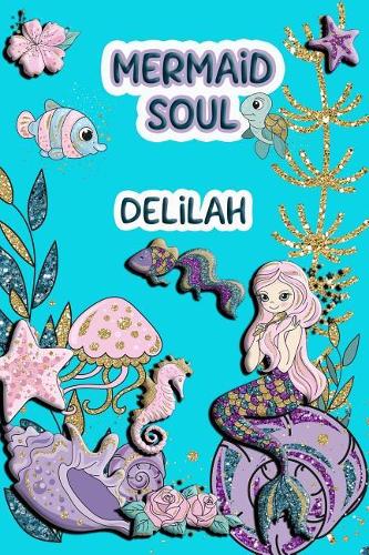 Mermaid Soul Delilah: Wide Ruled Composition Book Diary Lined Journal