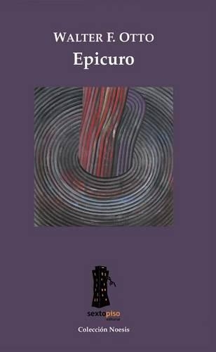 Epicuro: (Ensayo Sexto Piso)