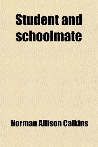 Student and Schoolmate (Volume 21-22)