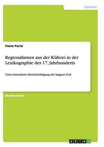 Regionalismen aus der Küferei in der Lexikographie des 17. Jahrhunderts