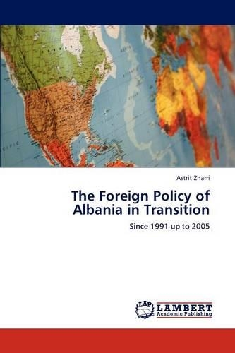 The Foreign Policy of Albania in Transition