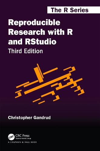 Reproducible Research with R and RStudio: (Chapman & Hall/CRC The R Series)