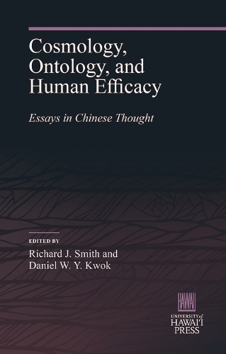 Cosmology, Ontology, and Human Efficacy