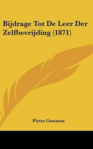 Bijdrage Tot de Leer Der Zelfbevrijding (1871)