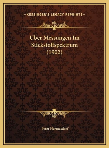 Uber Messungen Im Stickstoffspektrum (1902)