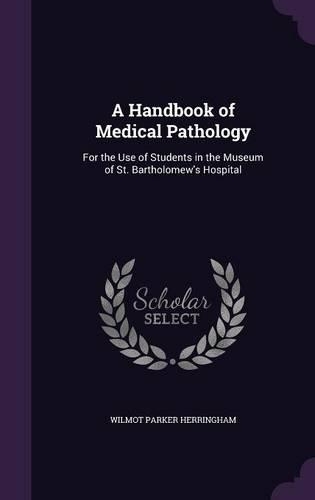 A Handbook of Medical Pathology