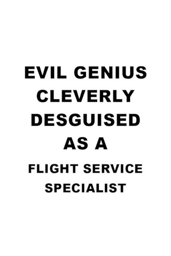 Evil Genius Cleverly Desguised As A Flight Service Specialist