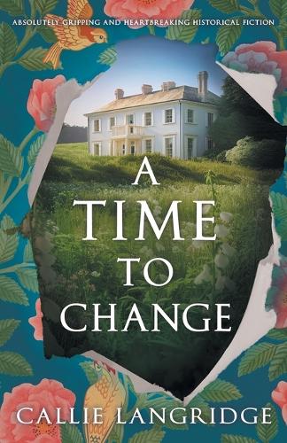 A Time to Change: Absolutely Gripping and Heartbreaking Historical Fiction(1 A Mandeville Mystery)